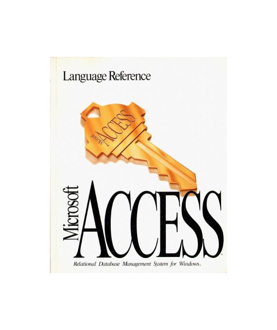 Microsoft Access. Relational Database Management System for Windows. Language Reference