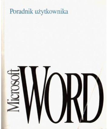 Microsoft Word dla Windows. Edytor tekstów wersja 2.0. Poradnik użytkownika
