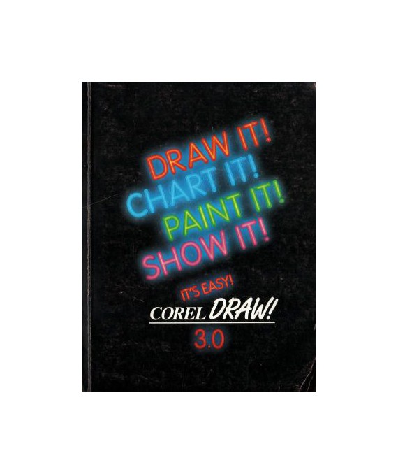 Corel Draw 3.0. User’s Manual