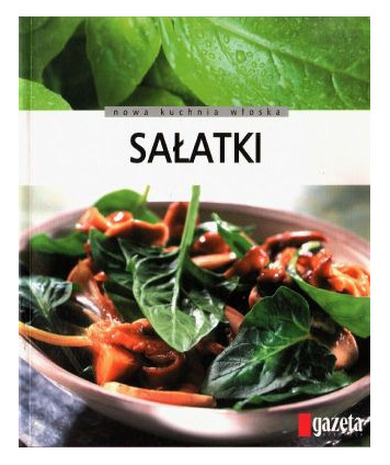 Sałatki. Tylko sprawdzone przepisy