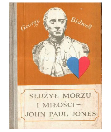 Służył morzu i miłości - John Paul Jones