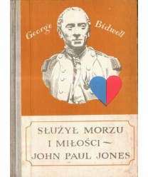 Służył morzu i miłości - John Paul Jones