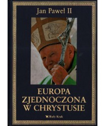 Europa zjednoczona w Chrystusie. Antologia