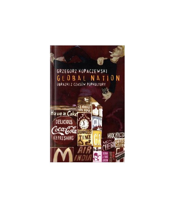Global nation. Obrazki z czasów popkultury