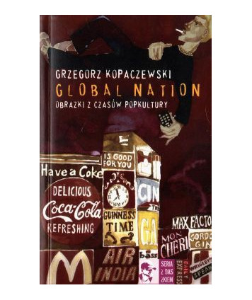 Global nation. Obrazki z czasów popkultury