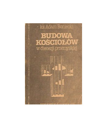 Budowa kościołów w diecezji przemyskiej