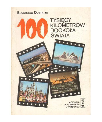 100 tysięcy kilometrów dookoła świata