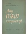 Aby pokój zwyciężył!
