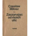 Zaczynając od moich ulic