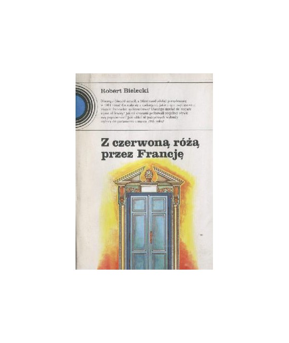 Z czerwoną różą przez Francję