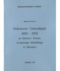 Dokument górnośląski 1650-1652 ze zbiorów byłego Archiwum Miejskiego w Bytomiu