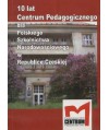 10 lat Centrum Pedagogicznego dla Polskiego Szkolnictwa Narodowościowego w Czechach