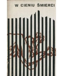 W cieniu śmierci. Ewangelicy, ofiary prześladowań w czasie II Wojny Światowej