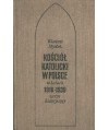 Kościół katolicki w Polsce w latach 1918-1939. Zarys historyczny