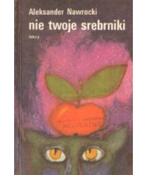 Nie twoje srebrniki