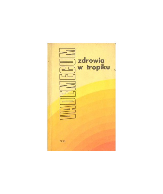 Vademecum zdrowia w tropiku