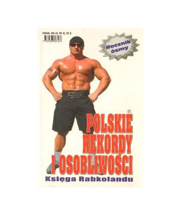 Polskie rekordy i osobliwości. Kronika Rabkolandu nr 8