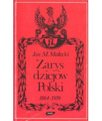 Zarys dziejów Polski 1864-1939
