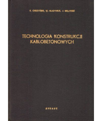 Technologia konstrukcji kablobetonowych