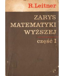 Zarys matematyki wyższej dla inżynierów cz.1 Rachunek różniczkowy