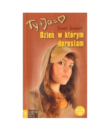 Dzień w którym dorosłam