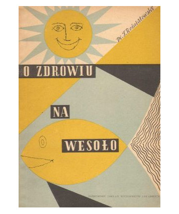 O zdrowiu na wesoło