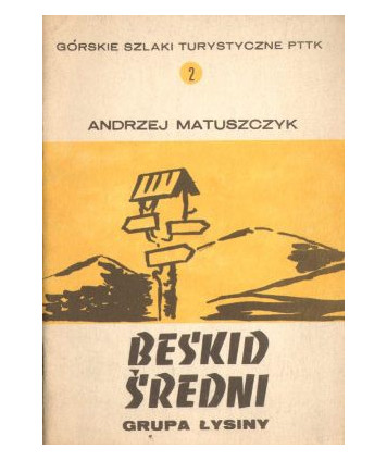 Beskid Średni. Grupa Łysiny. Przewodnik turystyczny