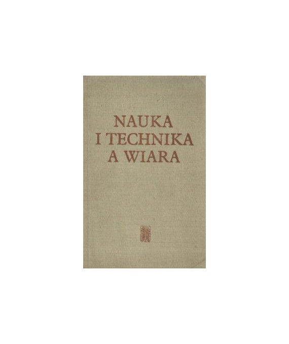 Nauka i technika a wiara
