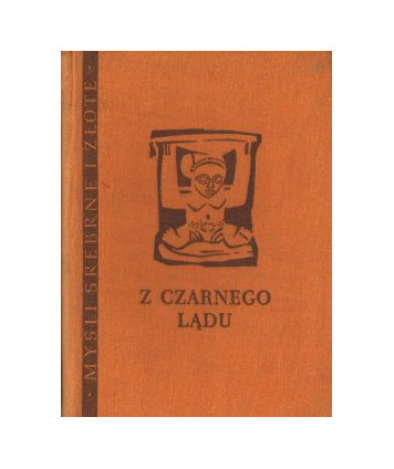 Z Czarnego Lądu. Przysłowia, opowieści, zagadki