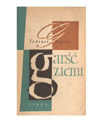 Garść ziemi. Wiersze