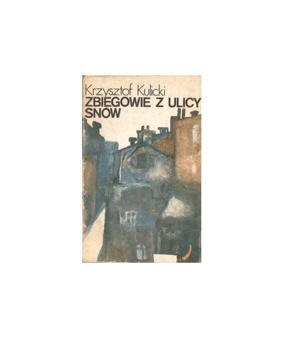 Zbiegowie z ulicy snów