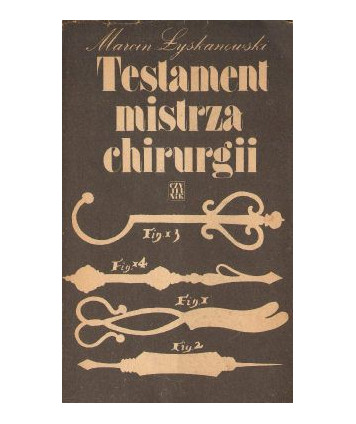 Testament mistrza chirurgii