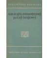 Antologia romantycznej poezji krajowej 1831-1863