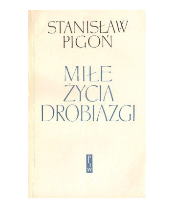 Miłe życia drobiazgi. Pokłosie