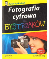 Fotografia cyfrowa dla bystrzaków
