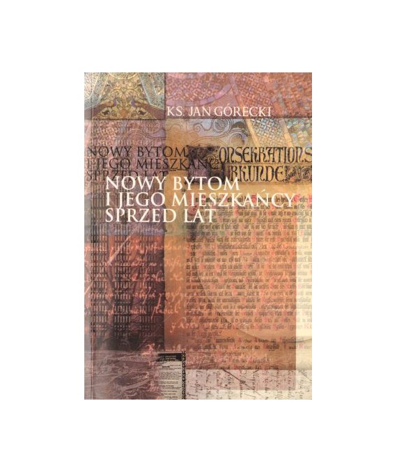 Nowy Bytom i jego mieszkańcy sprzed lat