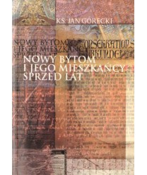 Nowy Bytom i jego mieszkańcy sprzed lat