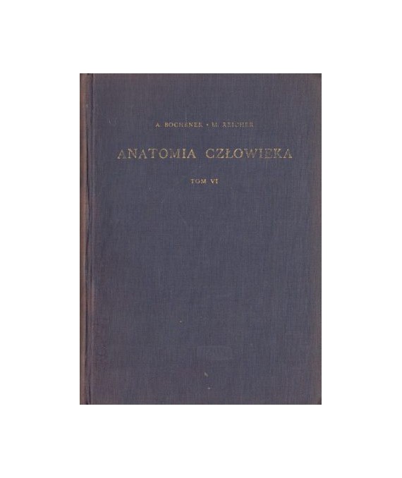 Anatomia człowieka t.6 Układ nerwowy ośrodkowy