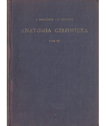 Anatomia człowieka t.6 Układ nerwowy ośrodkowy