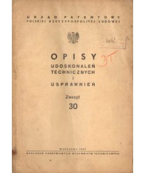 Opisy udoskonaleń technicznych i usprawnień zeszyt 30