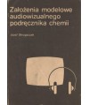 Założenia modelowe audiowizualnego podręcznika chemii