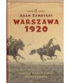 Warszawa 1920. Nieudany podbój Europy. Klęska Lenina