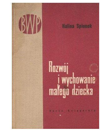 Rozwój i wychowanie małego dziecka