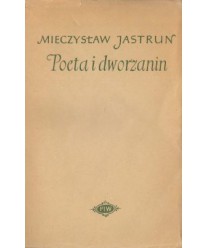 Poeta i dworzanin. Rzecz o Janie Kochanowskim