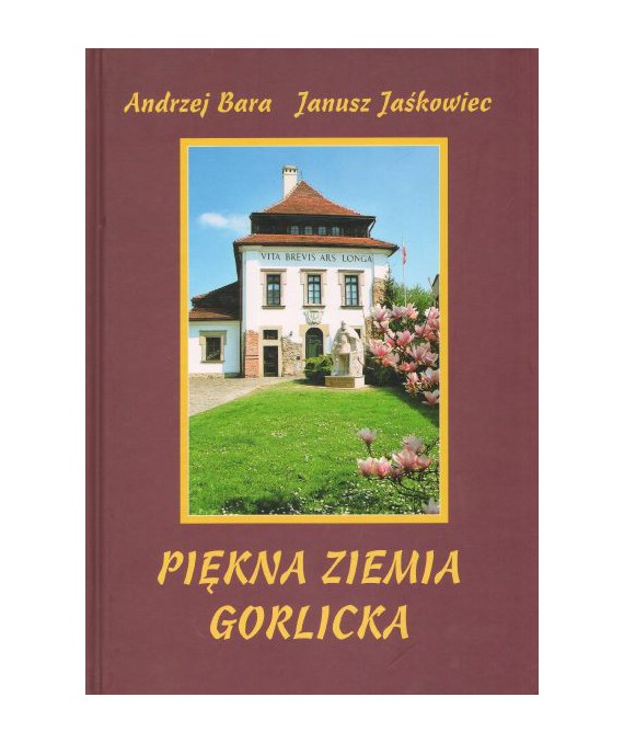 Piękna ziemia gorlicka