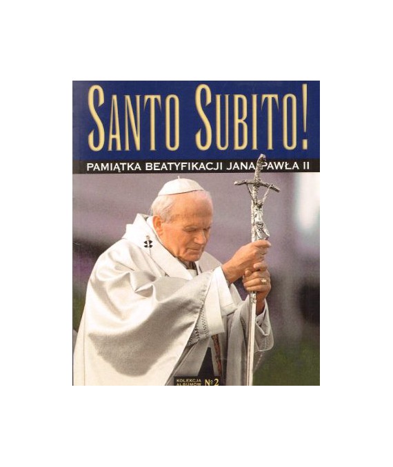 Santo Subito! Pamiątka beatyfikacji Jana Pawła II