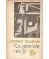 Na przekór nocy