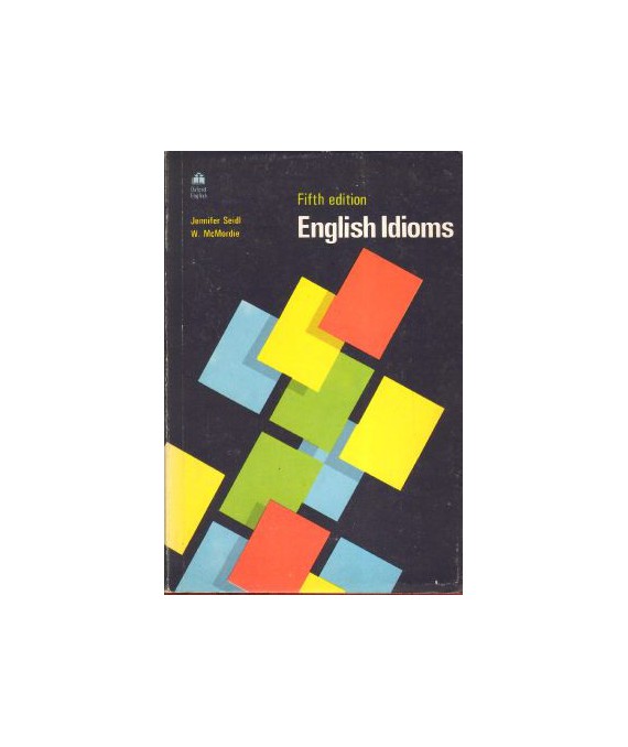 English Idioms and How to Use Them