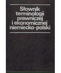 Słownik terminologii prawniczej i ekonomicznej niemiecko-polski