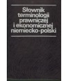 Słownik terminologii prawniczej i ekonomicznej niemiecko-polski